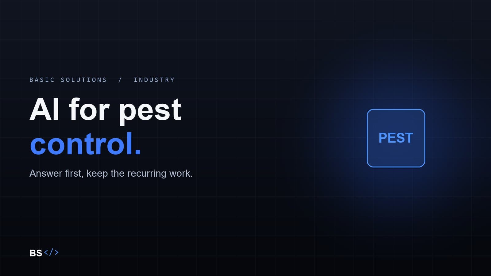AI for pest control: answer first and keep the recurring work