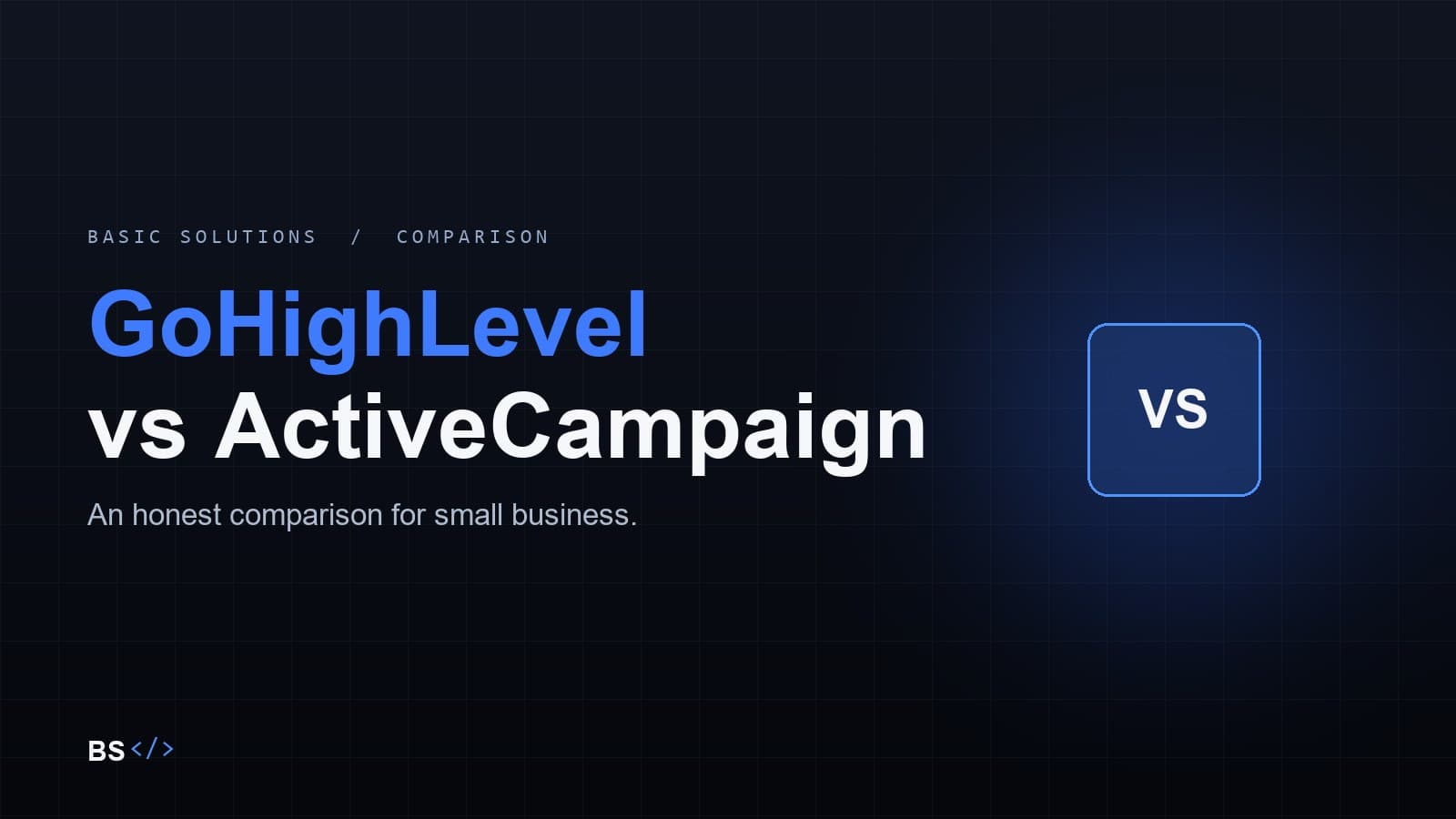 GoHighLevel vs ActiveCampaign: which suits a small business?